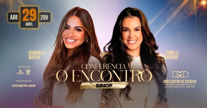 Imagem do GABRIELA ROCHA E CAMILA BARROS EM SINOP - CONFERÊNCIA O ENCONTRO