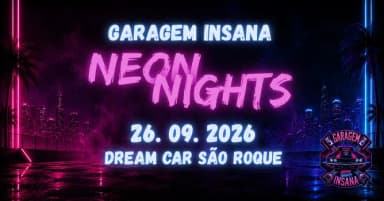 Garagem Insana - Edição Neon Nights em São Roque