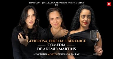 GENEROSA, FIDÉLIA E BERENICE em São Paulo