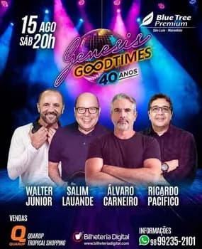 GENESIS GOOD TIMES 40 ANOS em São Luís