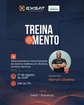 GERENCIAMENTO E ADMINISTRAÇÃO DE SWITCHS INTELBRAS EM DIVERSOS CENÁRIOS TÉCNICOS em Barreiras