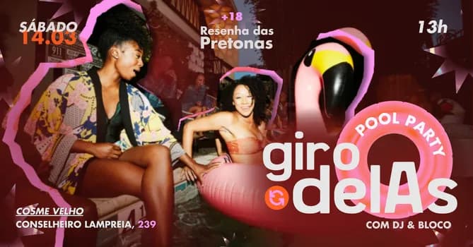 Imagem do GIRO DELAS POOL PARTY RESSACA DE CARNAVAL VAMOS NOS DESPEDIR DO VERÃO DA MELHOR FORMA