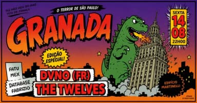 GRANADA com THE TWELVES + DVNO (França) + DATABASE & Friends no Edifício Martinelli | 14.08 em São Paulo