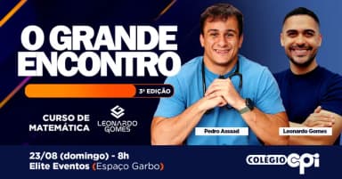 Grande Encontro - Colégio CPI + Curso de matemática professor Leonardo Gomes em Teresina