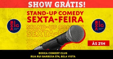 GRÁTIS - SEXTA do Stand UP Comedy às 21h em São Paulo