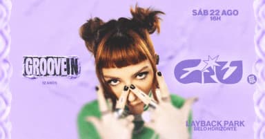GROOVE IN 12 ANOS CONVIDA: GIU em Nova Lima