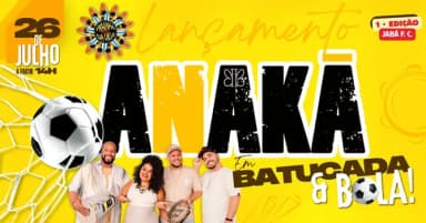 Grupo Anakã: Batucada & Bola no Prainha da Vila! (26/07) em São Paulo