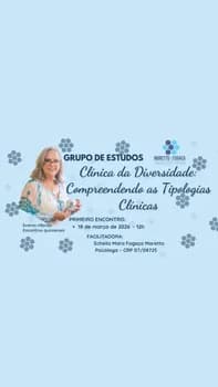 Imagem do Grupo de Estudos - Clínica da Diversidade : Compreendendo as Tipologias Clínicas