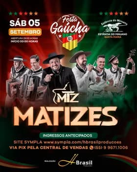 Grupo Matizes dia 05 de setembro na Festa Gaúcha na Estancia do Minuano em Santa Maria