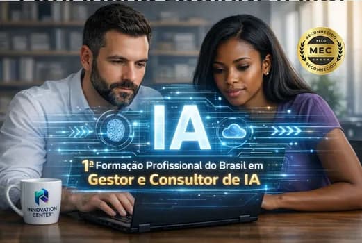 Imagem do HABILITAÇÃO PROFISSIONAL INÉDITA NO BRASIL PARA GESTOR(A) E CONSULTOR(A) DE IA RECONHECIDA PELO MEC
