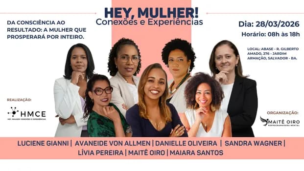Imagem do Hey, Mulher! Conexões e Experiências - Da Consciência ao Resultado: A Mulher que Prosperará por In