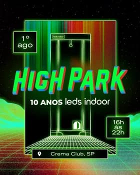 Imagem do High Park | 10 anos da leds indoor - 01/08