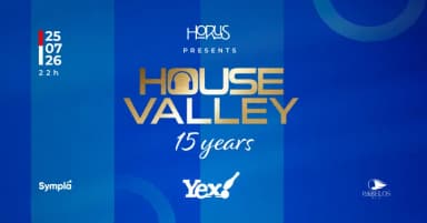 HOUSE VALLEY ** 15 YEARS ** em Taubaté