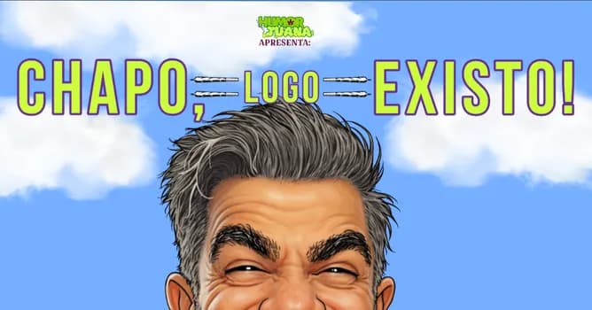 Imagem do HUMOR JUANA APRESENTA - IURI SALVADOR EM "CHAPO, LOGO EXISTO"