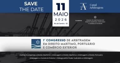 I Congresso da Câmara Arbitral de Direito Marítimo, Portuário e Comércio Exterior em Rio de Janeiro