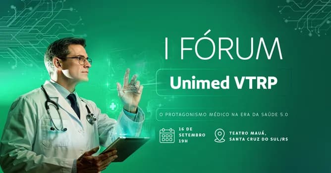 Imagem do I Fórum Unimed VTRP | O Protagonismo Médico na Era da Saúde 5.0