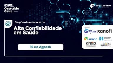 I Simpósio Internacional de Alta Confiabilidade em Saúde em São Paulo