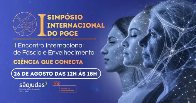 Imagem do I Simpósio Internacional do PGCE + II Encontro Internacional da Fáscia e Envelhecimento