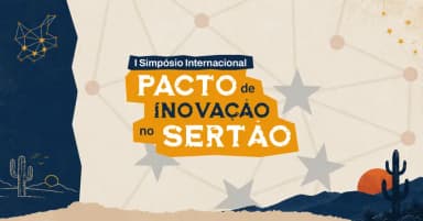 I Simpósio Internacional Pacto de Inovação no Sertão em Sousa