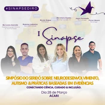 Imagem do I Sinapse - Simpósio de Neurodesenvolvimento, Autismo & Práticas Baseadas em Evidências do Seridó