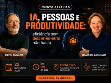 IA, Pessoas e Produtividade: eficiência sem discernimento não basta em São Paulo