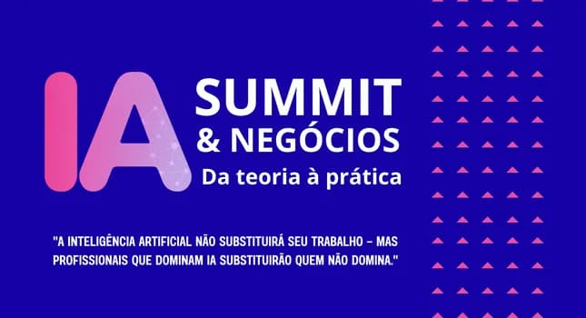 Imagem do IA Summit 2026 - Como Criar Negócios Tecnológicos com Inteligência Artificial