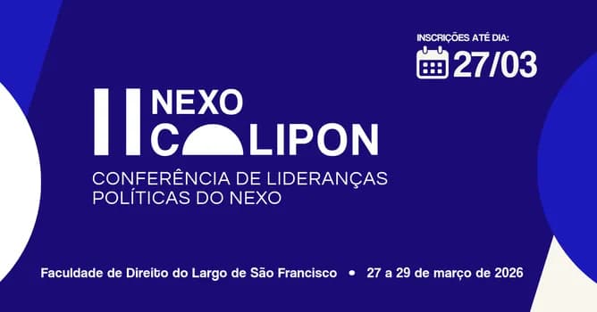 Imagem do II COLIPON | CONFERÊNCIA DE LIDERANÇAS POLÍTICAS DO NEXO