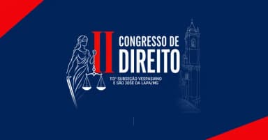 IIº Congresso de Direito da 113º SUBSEÇÃO - VESPASIANO E SÃO JOSÉ DA LAPA/MG em Vespasiano