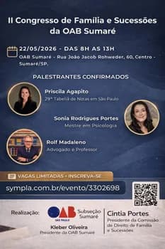 II CONGRESSO DE DIREITO DE FAMILIA & SUCESSÕES DA OAB SUMARÉ em Sumaré