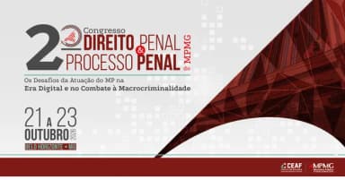 II CONGRESSO DE DIREITO PENAL E PROCESSO PENAL DO MPMG em Belo Horizonte