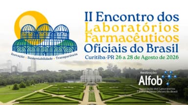 II Encontro Laboratórios Farmacêuticos Oficiais do Brasil em Curitiba