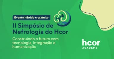 II Simpósio de Nefrologia do Hcor em São Paulo