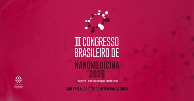 Imagem do III CONGRESSO BRASILEIRO DE NANOMEDICINA I CONGRESSO LATINO-AMERICANO DE NANOMEDICINA