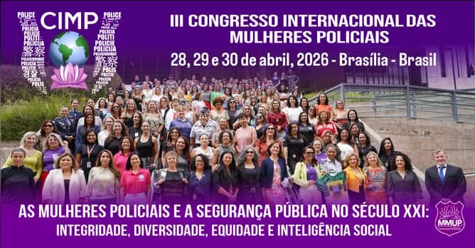 Imagem do III Congresso Internacional das Mulheres Policiais - CIMP 2026