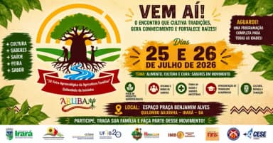 IIIª Feira Agroecológica da Agricultura Familiar Quilombola da Baixinha Tema: Alimento, Cultura em Irará