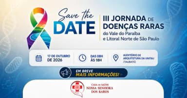 III JORNADA DE DOENÇAS RARAS DO VALE DO PARAÍBA E DO LITORAL NORTE DE SÃO PAULO em Taubaté