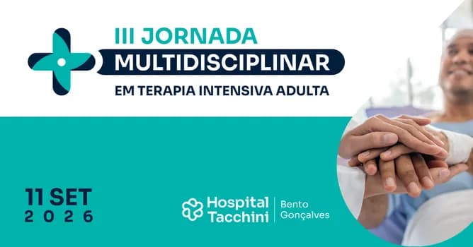 Imagem do III Jornada Multidisciplinar em Terapia Intensiva Adulta - Hospital Tacchini