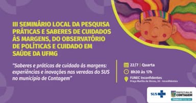 III SEMINÁRIO PESQUISA PRÁTICAS E SABERES DE CUIDADO em Contagem