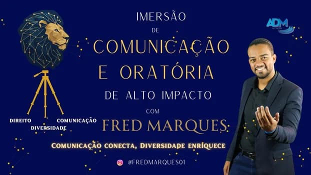 Imagem do Imersão em Comunicação e Oratória de Alto Impacto com Fred Marques