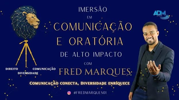 Imagem do Imersão em Comunicação e Oratória de Alto Impacto com Fred Marques