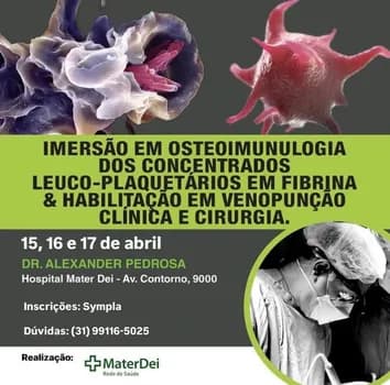Imersão em osteoimunologia L-PRF & Habilitação em venopunção em Belo Horizonte