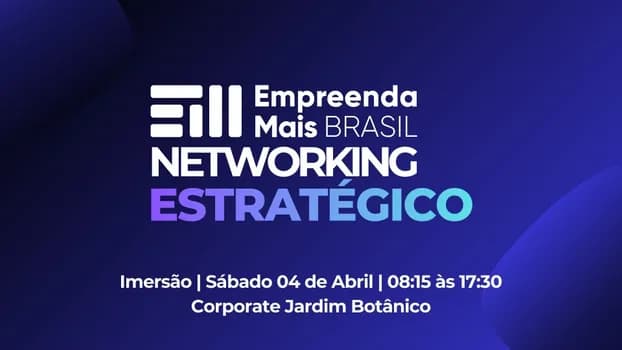 Imagem do Imersão Networking Estratégico - Empreenda Mais Brasil