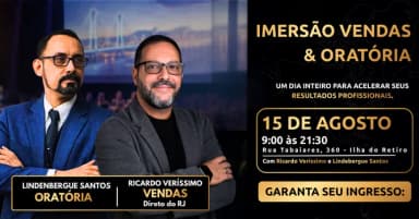 IMERSÃO VENDAS & ORATÓRIA com Lindembergue Santos e Ricardo Veríssimo Palestrante em Recife