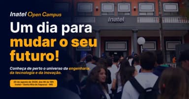 Inatel Open Campus | Inscrição de Caravana em Santa Rita do Sapucaí