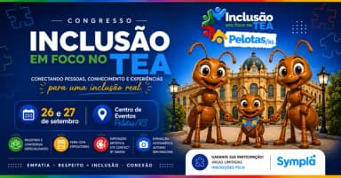 Inclusão em Foco no TEA - Pelotas/RS - 3ª edição em Pelotas