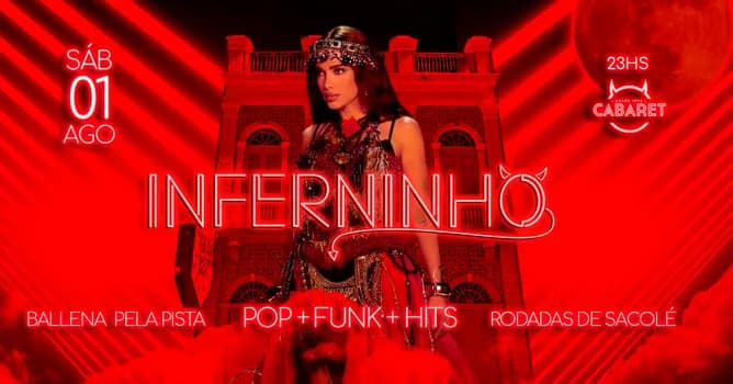 Imagem do INFERNINHO // SÁBADO - 01.08 // FUNK, POP e HITS // CABARET POA