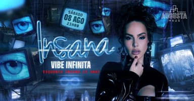 INSANA VIBE INFINITA | 8AGO em Manaus