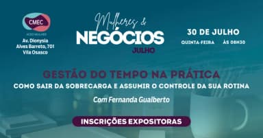 Inscrições Expositoras - Mulheres & Negócios | Julho/2026 em Osasco