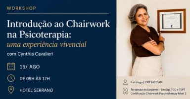 Introdução ao Chairwork em Psicoterapia: uma experiência vivencial em Juiz de Fora