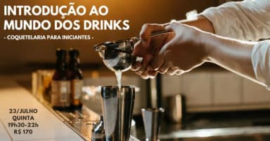 Introdução ao mundo dos drinks - coquetelaria para iniciantes (23/julho) em Porto Alegre
